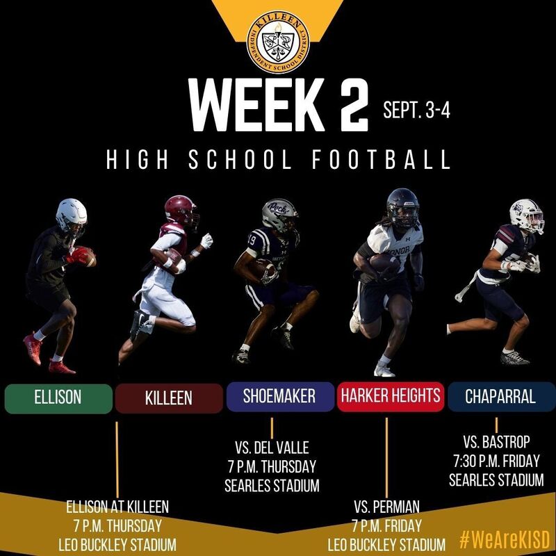 Week 2 Football schedule graphic" Killeen vs. Ellison; Shoemaker vs. Del Valle; Harker Heights vs. Permian; Chaparral vs. Bastrop