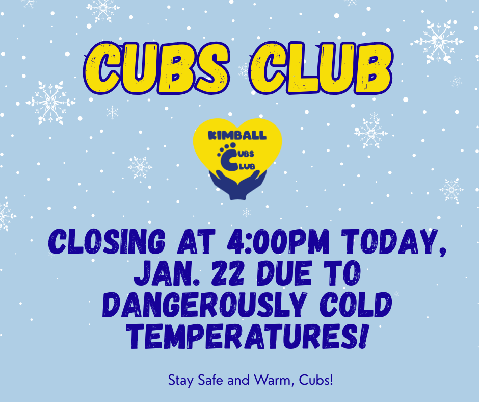 Cubs Club closing at 400pm on Jan. 22, 2026. 