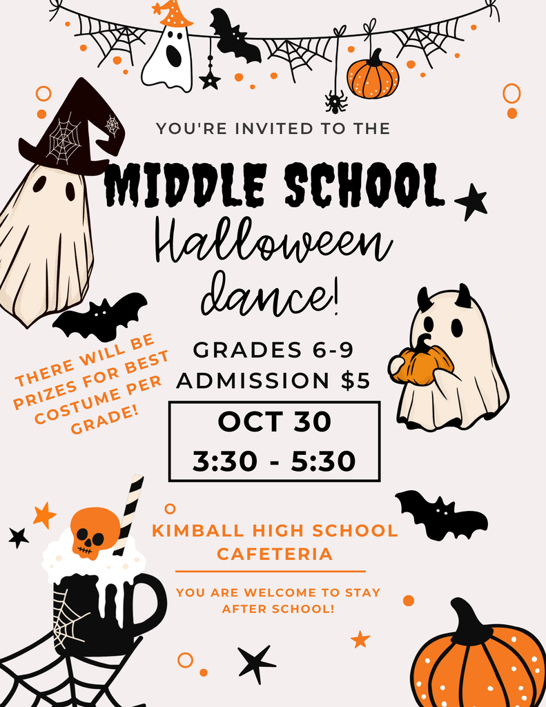 Middle School Halloween Dance. Grades 6-9 on October 30th from 3:30 -5:30 PM. 5$ admission in HS Cafeteria.