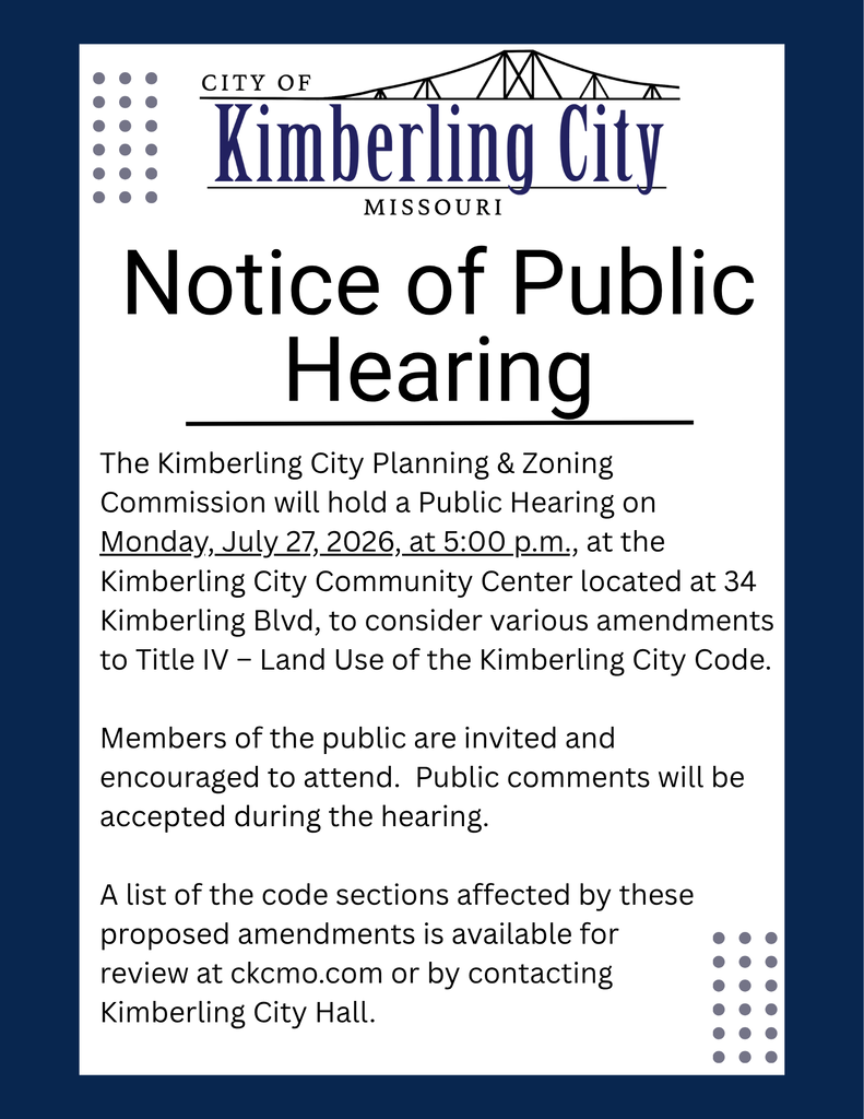 Navy Blue and White background with verbiage stating a Public Hearing will be held on July 27 at 5:00 p.m. at the Kimberling City Community Center, 24 Kimberling Blvd, regarding changes to city code. Public comment will be accepted at the meeting.