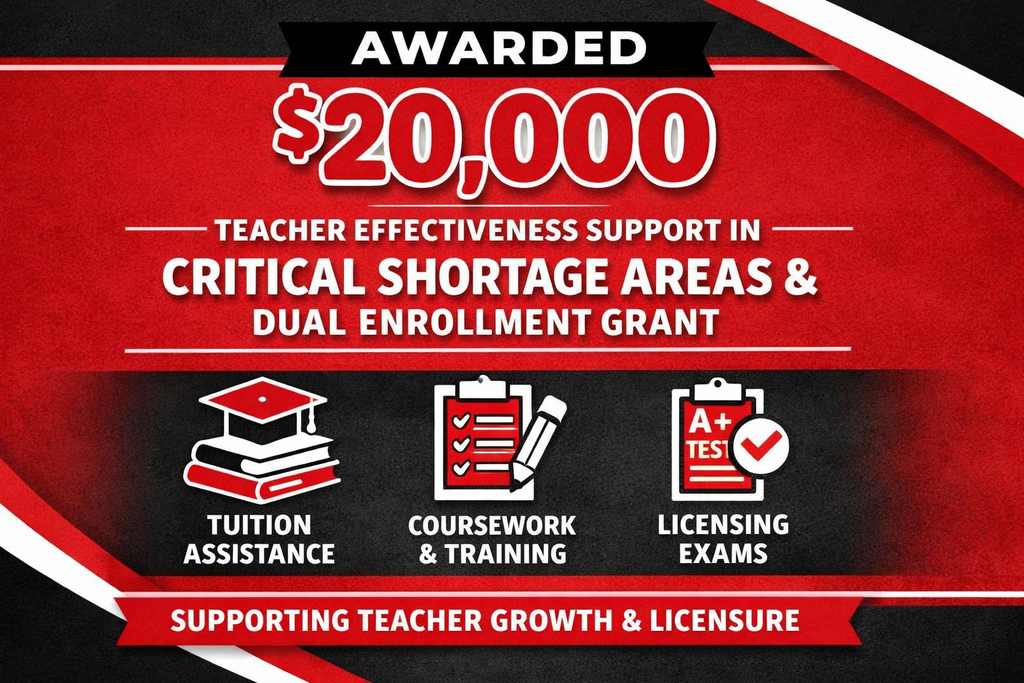 Graphic stating "Awarded $20,000 Teacher Effectiveness Support in Critical Shortage Areas & Dual Enrollment Grant" for Tuition Assitance, Coursework, and Licensing Exams. 