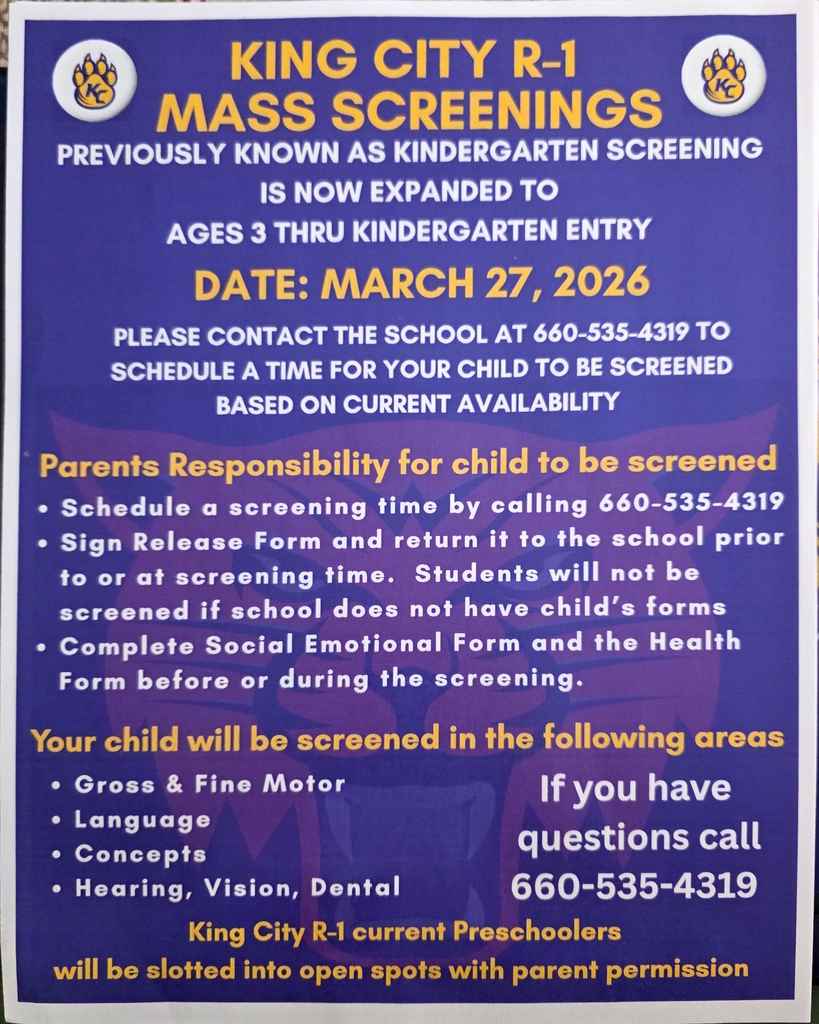 Please contact King City R-1 Elementary to schedule your child ages 3 to entering Kindergarten next year to schedule their screening taking place on March 27th