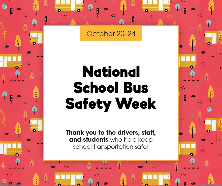 10/20-10/24 National School Bus Safety Week 