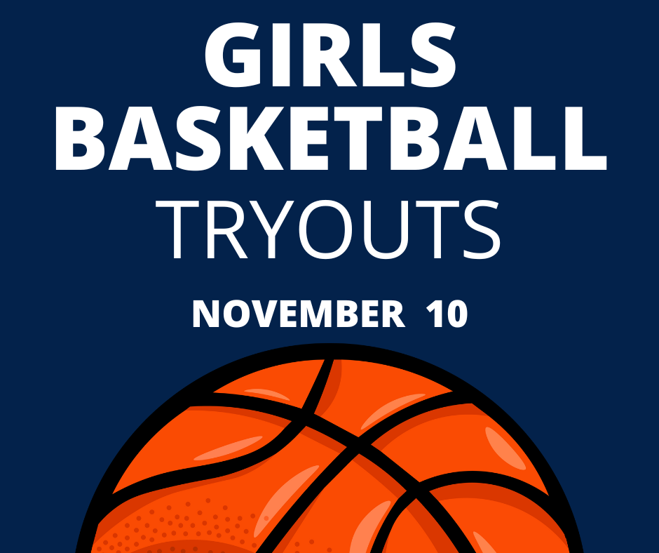 Girls Basketball tryouts November 10