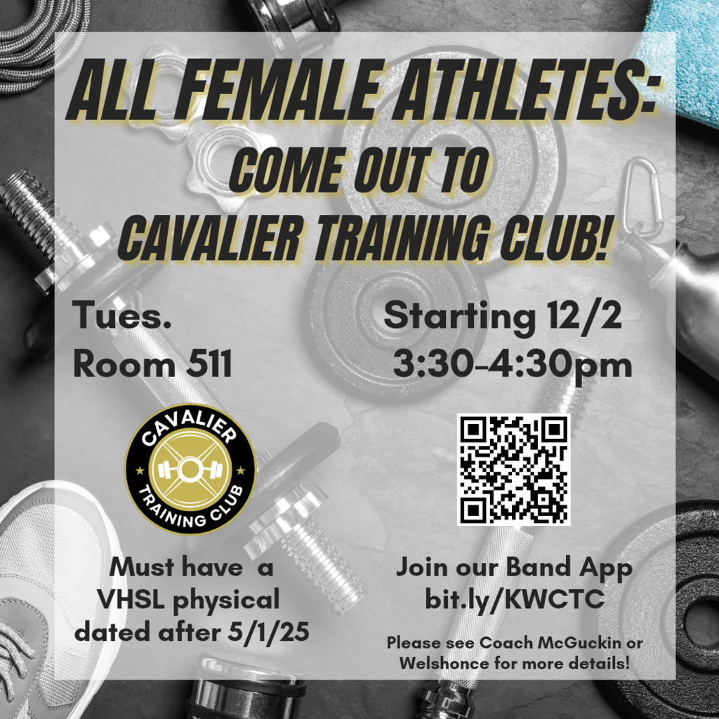All Female Athletes: Cavalier Training Club Tuesdays starting 12/2 in room 511 3:30 to 4:30