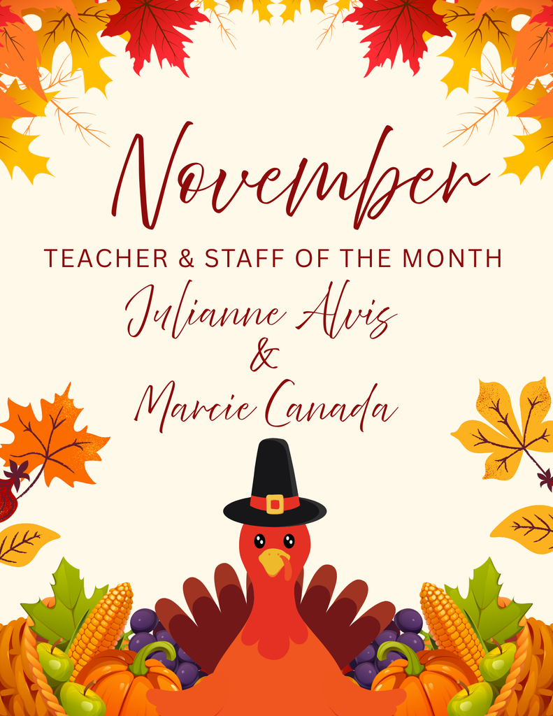 November Teacher and Staff of the Month - Julianne Alvis and Marcia Canada 