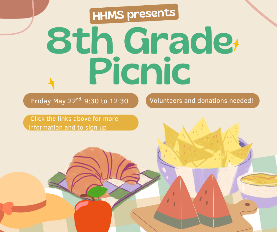 8th Grade Picnic! Friday May 22nd from 9:30 to 12:30. Volunteers and donations needed. Click the links above for more information and to sign up
