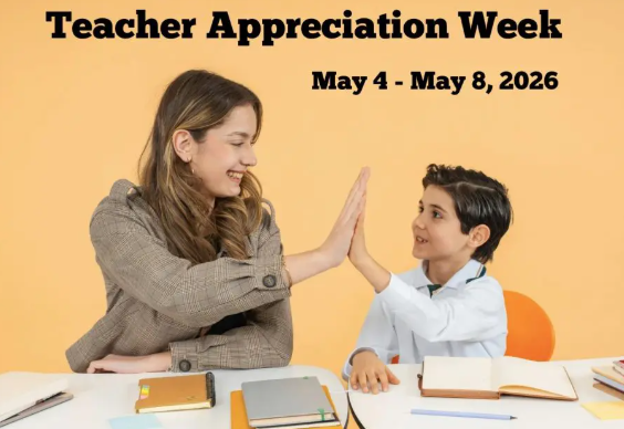 Upcoming Teacher Appreciation Week May 4-8