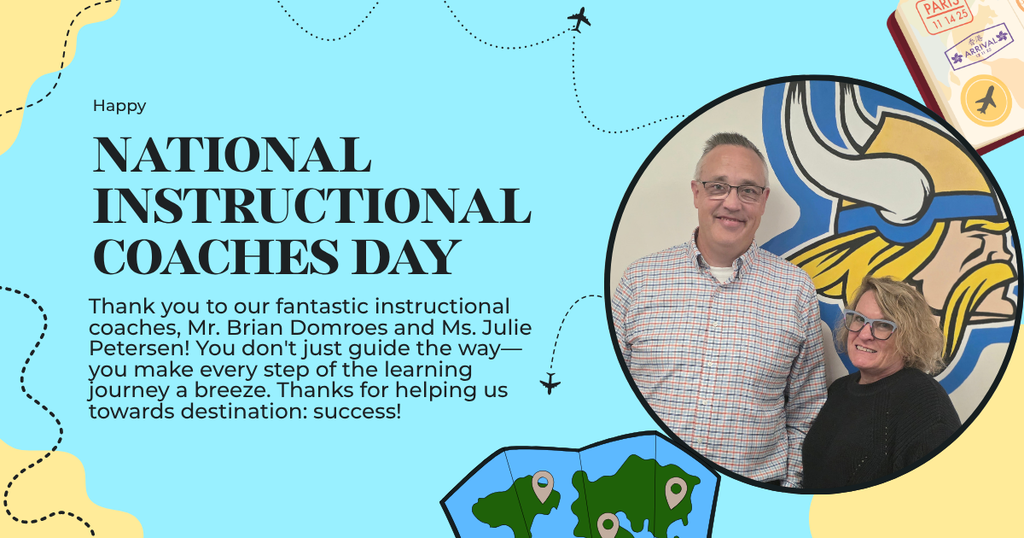 Happy National Instructional Coaches Day! Thank you to our fantastic instructional coaches, Mr. Brian Domroes and Ms. Julie Petersen! You don't just guide the way—you make every step of the learning journey a breeze. Thanks for helping us towards destination: success!