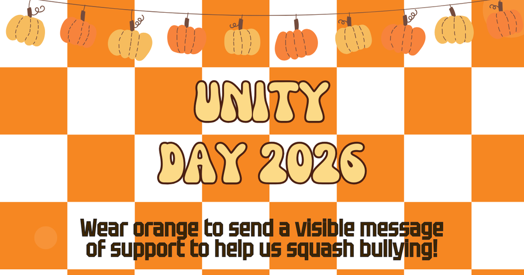 Unity Day 2026 Wear orange to send a visible message of support to help us squash bullying 