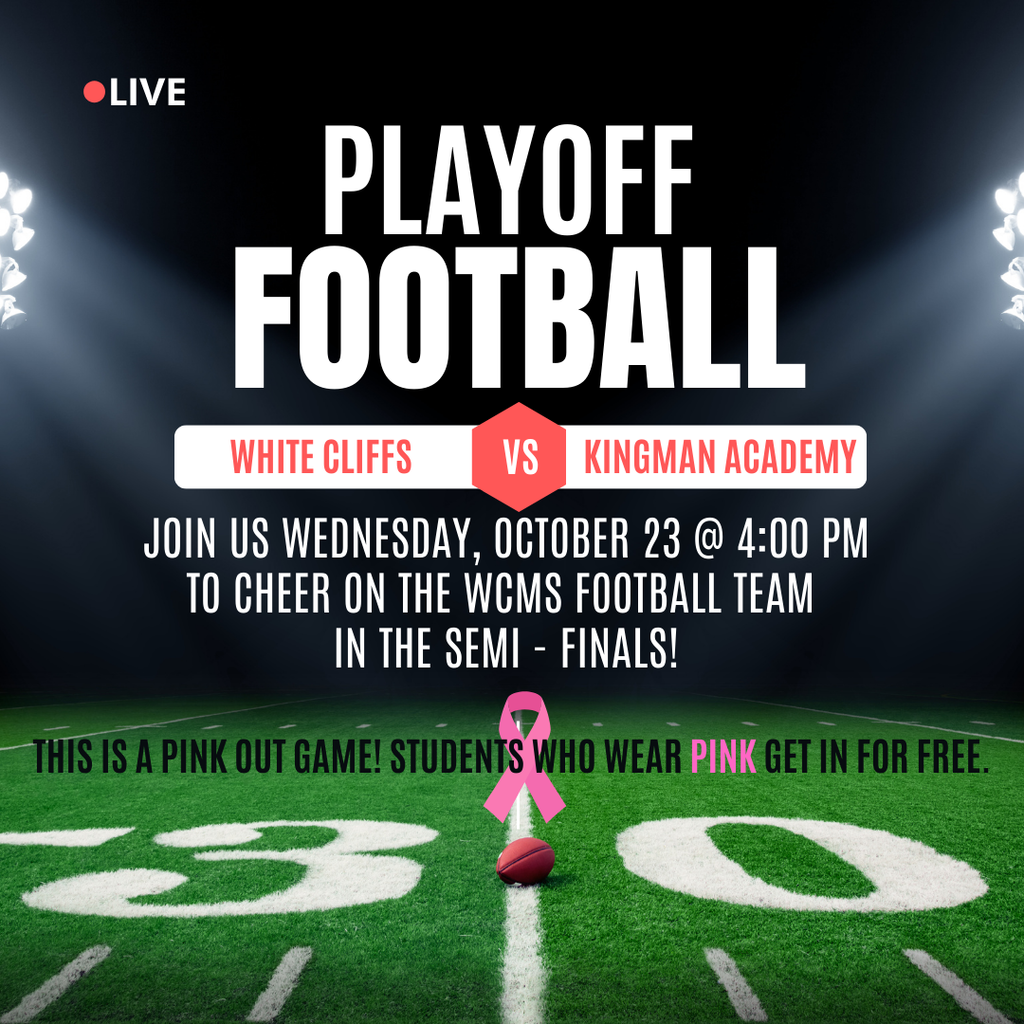 Football flyer for semifinals versus Kingman Academy on Wednesday, Oct 23