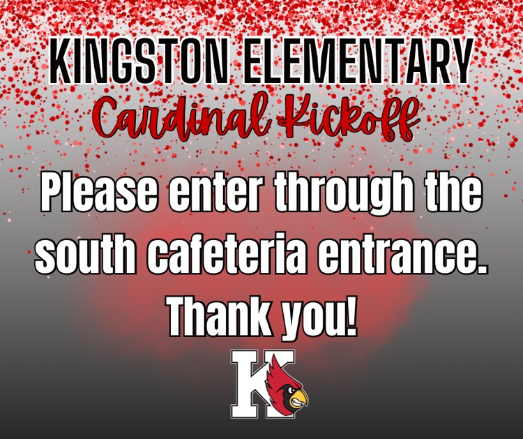 Please enter through south cafeteria entrance.