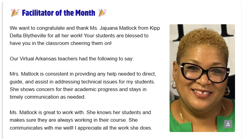 Congratulations to Mrs. Jajuanna Matlock for being named Virtual Arkansas Facilitator of the Month! Your dedication, hard work, and commitment to supporting students do not go unnoticed. Way to go, this recognition is well deserved!