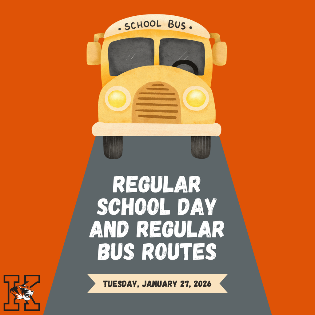 regular School Day and Regular Bus Routes, Tuesday, Janauary 27, 2026.
