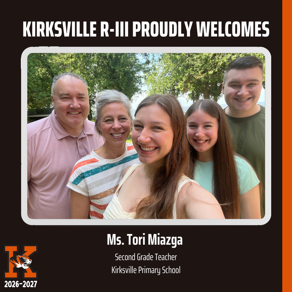 Kirksville R-iii Proudly Welcomes Second Grade Teacher Kirksville Primary School Ms. Tori Miazga