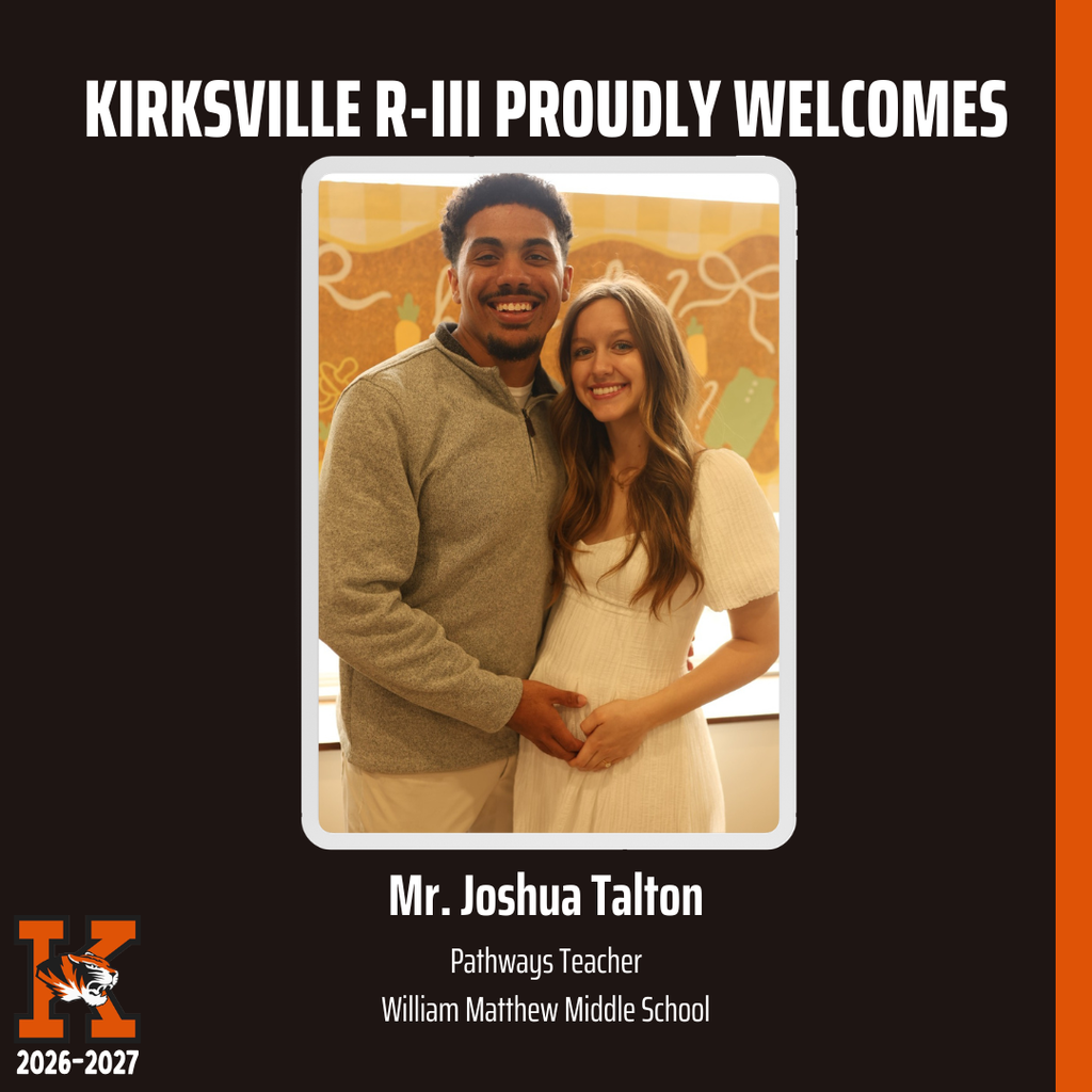 Kirksville R-iii Proudly Welcomes Pathways Teacher William Matthew Middle School Mr. Joshua Talton