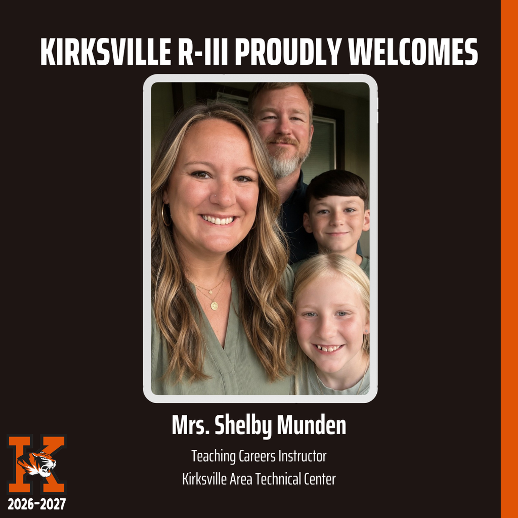 Kirksville R-iii Proudly Welcomes Teaching Careers Instructor Kirksville Area Technical Center Mrs. Shelby Munden