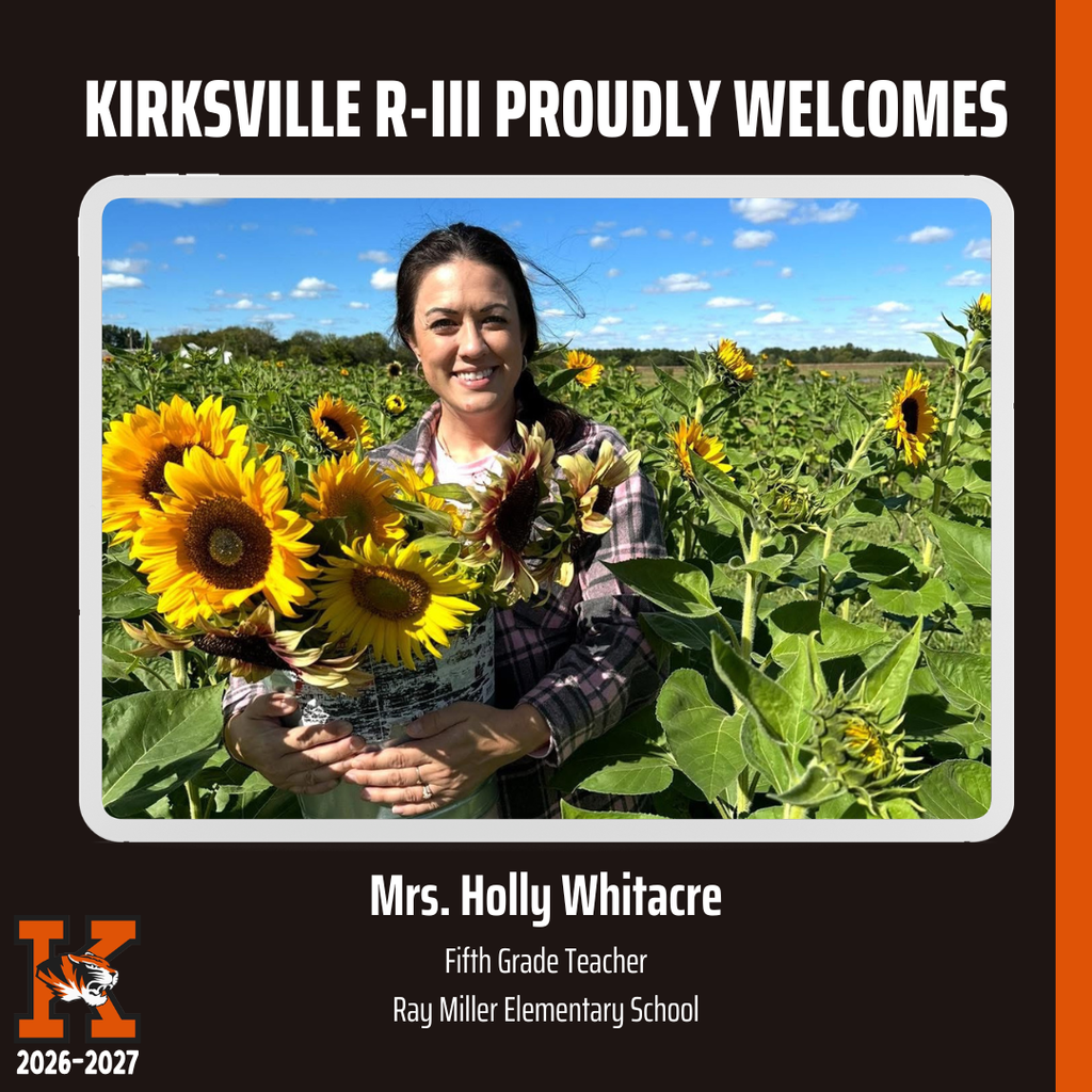 Kirksville R-iii Proudly Welcomes Fifth Grade Teacher Ray Miller Elementary School Mrs. Holly Whitacre