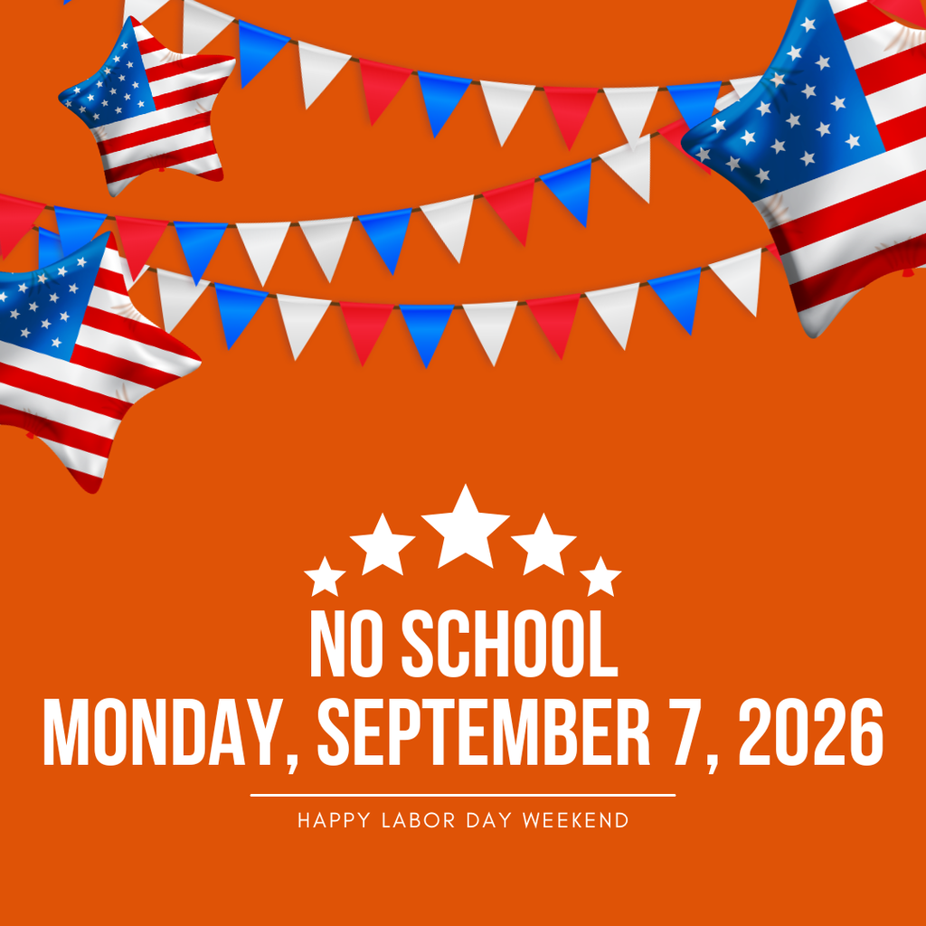 No SCHOOL Monday, September 7, 2026