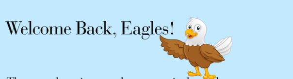 Welcome Back Eagles! Heading