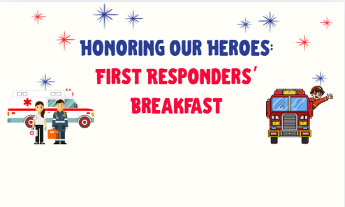 "Honoring our Heroes First Responders' Breakfast," EMT workers and ambulance, firetruck and firefighter