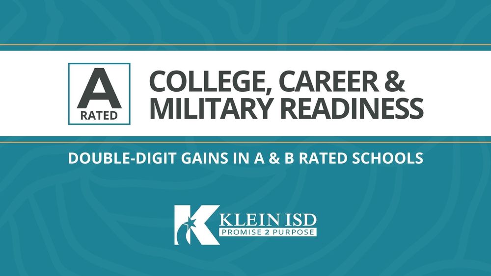 Klein ISD A-Rated in CCMR, Sees Double-Digit Gains in A and B Schools in TEA Accountability