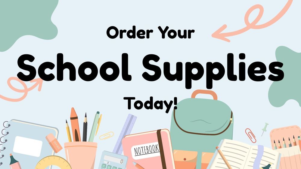 Order your school supplies today