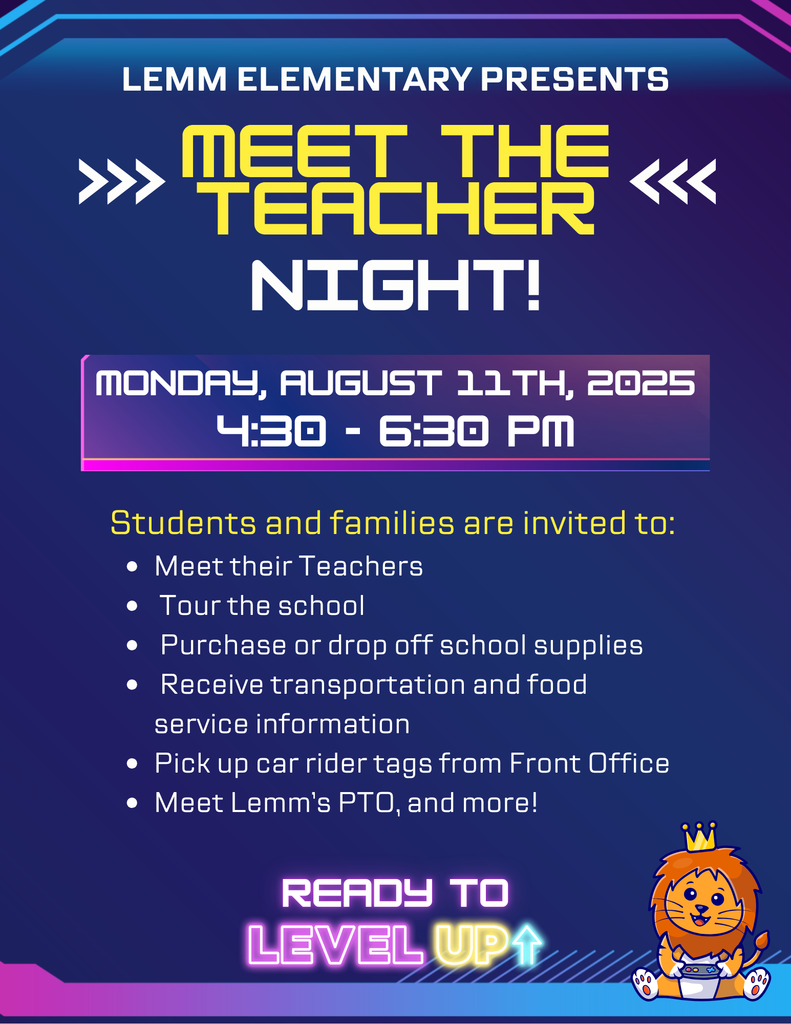 Lemm Meet the Teacher takes place on Monday, August 11 from 4:30 to 6:30 PM