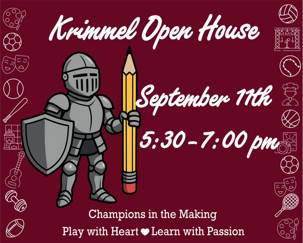 Krimmel Open House September 11th 5:30-7:00 pm
