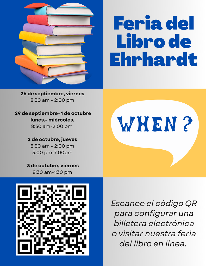Flyer broken into 6 squares that have the following in Spanish: picture of a stack of books, Ehrhardt book fair, dates of the book fair, the word when, QR code to scan to set up eWallet, and words to san the QR code to set up an eWallet. 