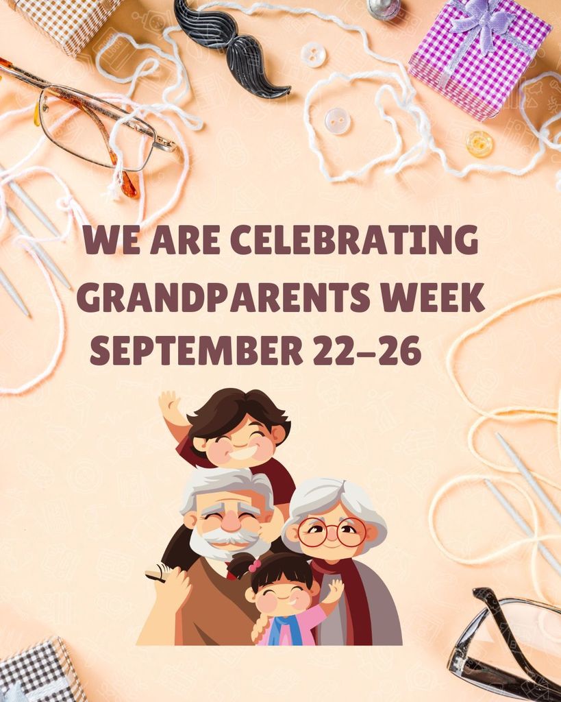 We are celebrating Grandparents week September 22-26