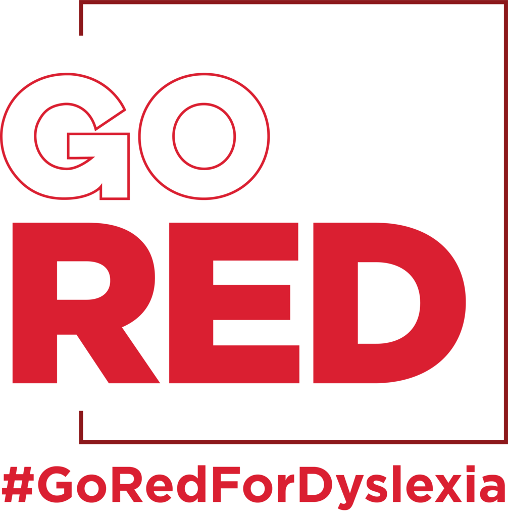 Red sign with hashtag Go red for dyslexia.