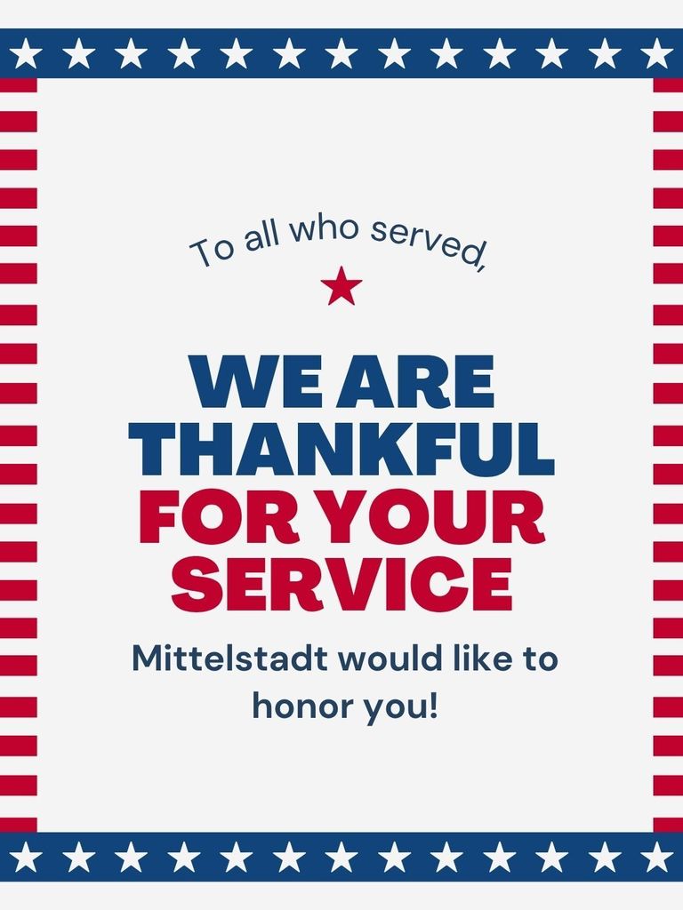 Flyer for Veterans who have served Mittelstadt would like to honor you!