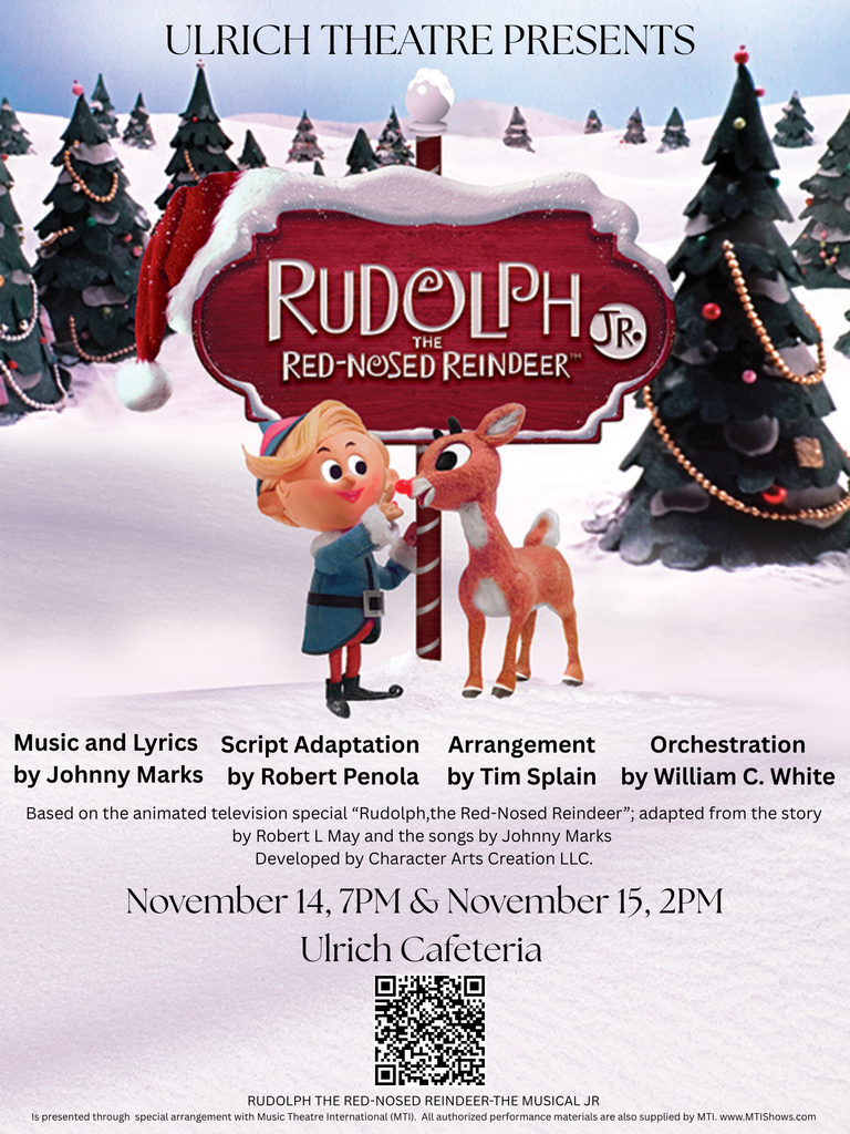 Flyer for upcoming show, Rudolph the Red-Nosed Reindeer Jr.  play bu the Ulrich Theatre.