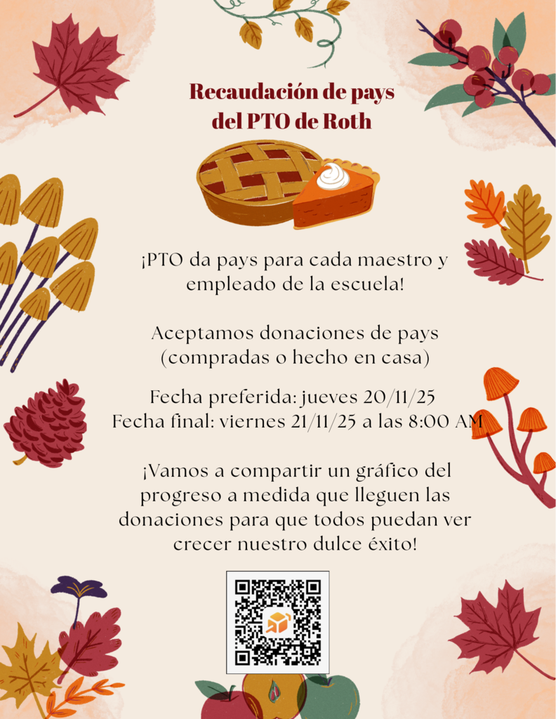 recaudacion de pays del pto de roth pto da pays para cada maestro y empleado de la escuela aceptamos donaciones de pays compradas o hecho en casa fecha preferida jueves 20 de noviembre fecha final 21 de noviembre alas 8 am vamos a compartir un grafico del progreso a medida que lleguen las donaciones para que todos puedan ver crecer nuestro dulce exito