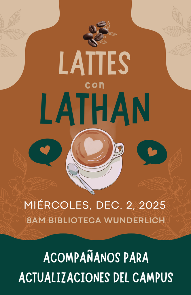 Lattes with Lathan Wednesday December 3rd at 8 am in the Wunderlich Library