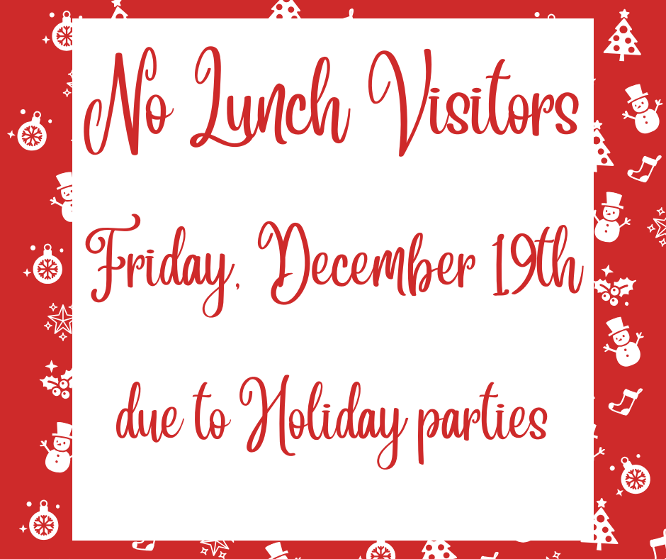 no lunch visitors