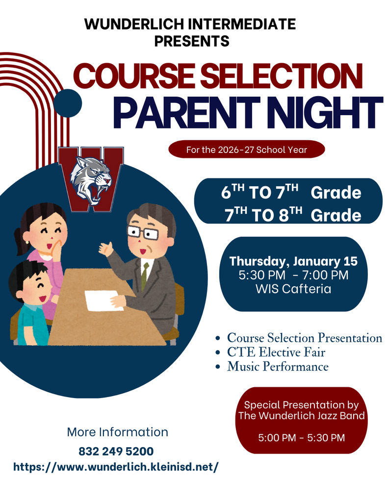 Current 6th and 7th graders course selection parent night is January 15 from 5:30-7:30 at Wunderlich Intermediate