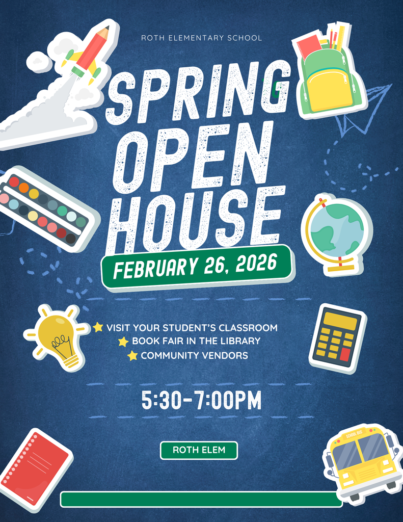 roth elementary school spring open house february262026 visit your students classroom book fair in the library community vendors 530700 roth elem