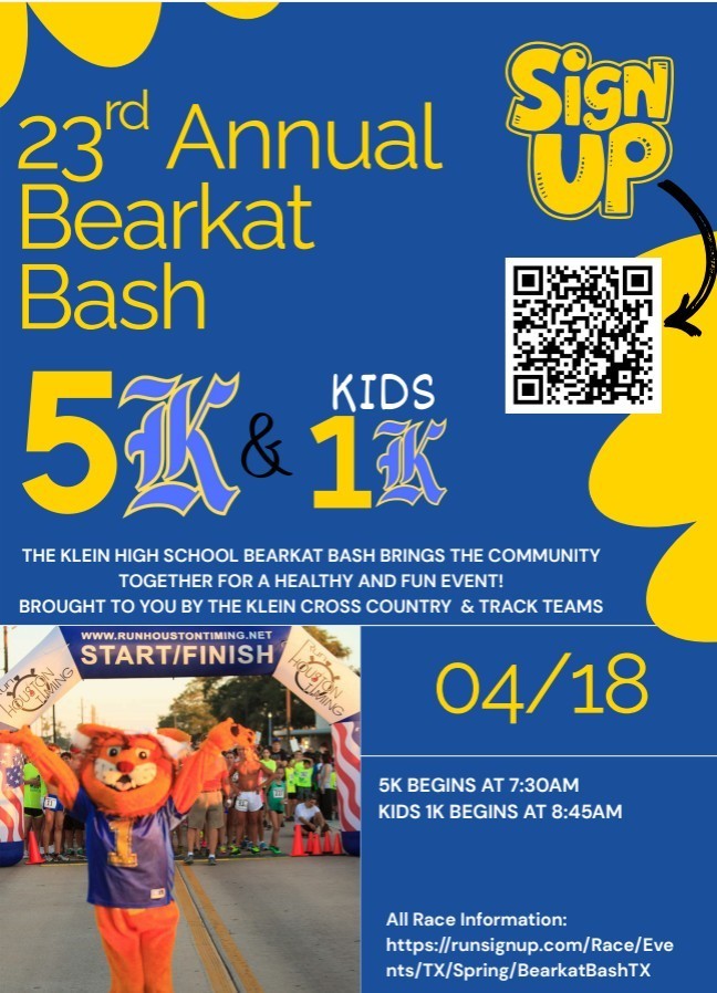 23rd annual bearkat bash 5k and kids 1k sign up the klein high school bearkat bash brings the community together for a healthy and fun event. brought to you by the klein cross country and track teams 4/18 5k begins at 730am kids 1k begins at 845am all race information https://runsignup.com/race/events/tx/spring/bearkatbashtx