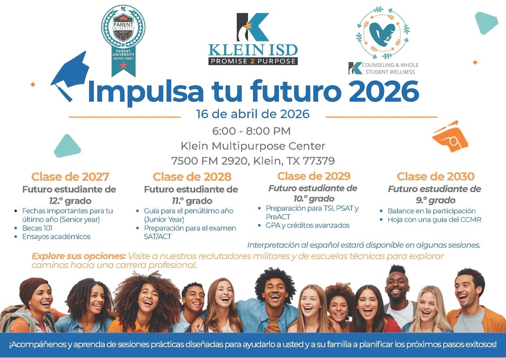 This flyer for Klein ISD’s "Jumpstart Your Future 2026" event on April 16, 2026, details sessions for rising 9th through 12th graders on college admissions, scholarships, and career-ready pathways. It includes logistics for the evening at the Klein Multipurpose Center and highlights the presence of military and trade school recruiters. The design features school district logos and an image of a diverse group of smiling students at the bottom.