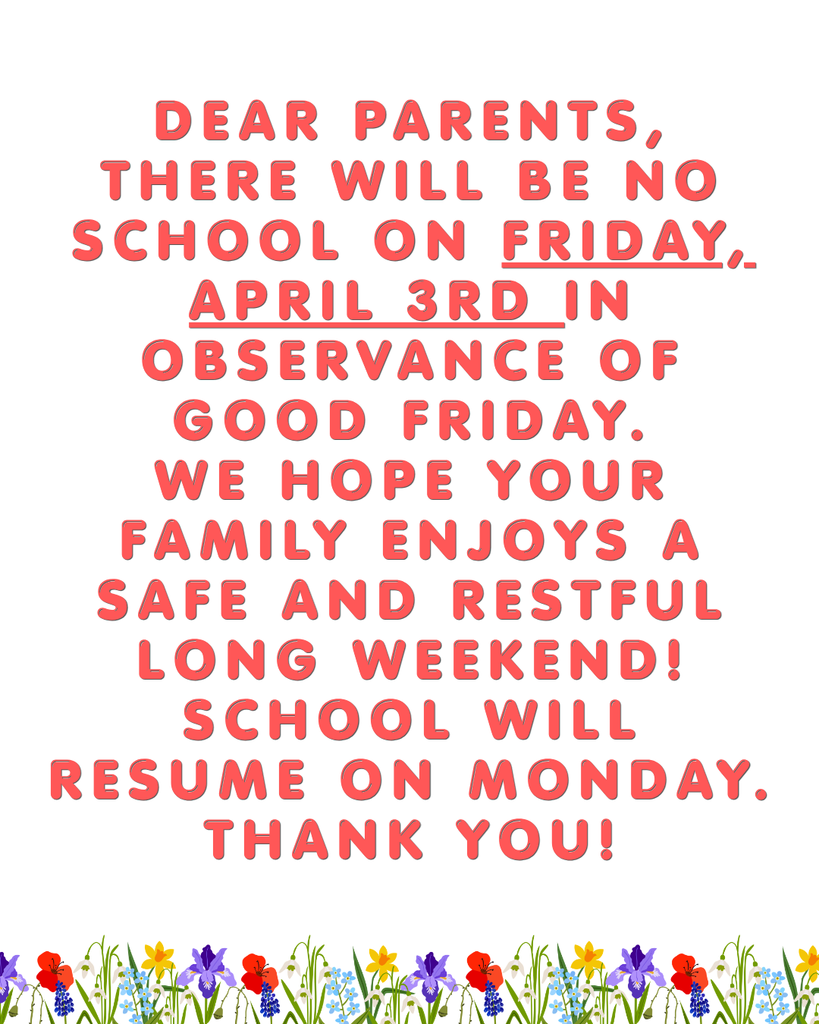 🚨 Reminder: No School – Good Friday 🚨