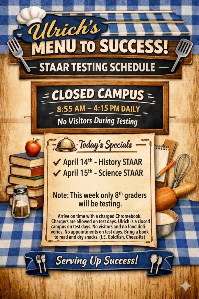 This week's STAAR schedule and reminders.