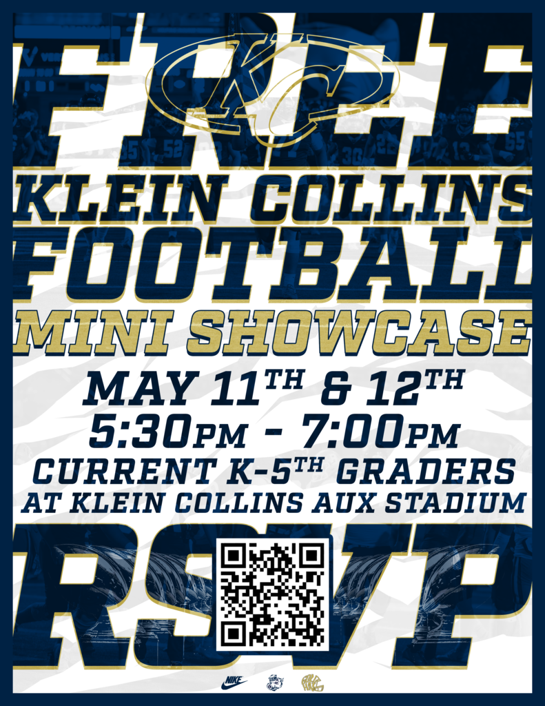 free klein collins football mini showcase may 11 and 12 530pm to 7pm current k to 5th graders at klein collins aux stadium rsvp
