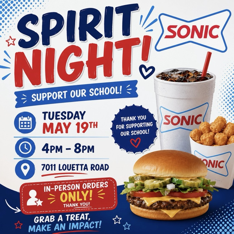 spirit night at Sonic on Louetta road from 4pm to 8:00 pm
