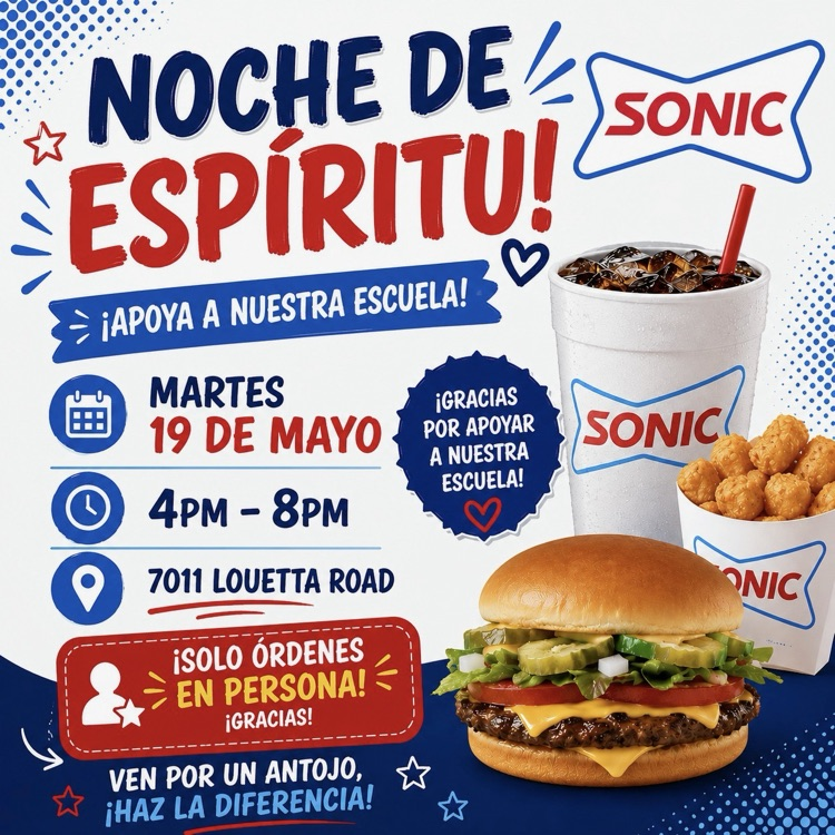 Spanish flyer spirit night at sonic on Louetta road from 4 pm to 8 pm