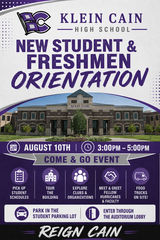 Poster for Klein Cain High School orientation. Building photo at top, schedule below, event details on sides, and contact information at bottom.