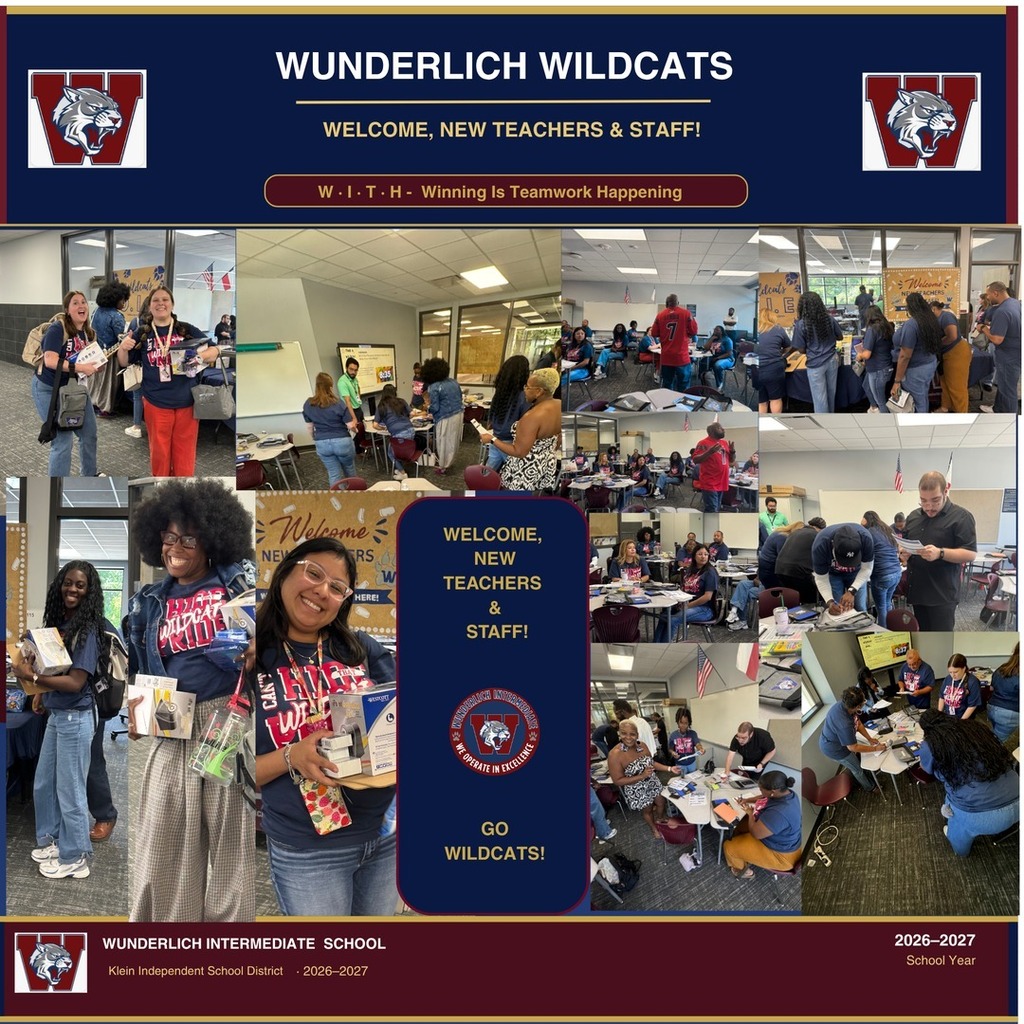 Photo collage welcoming new teachers and staff at Wunderlich Intermediate School. The collage features the Wunderlich Wildcats logo, the text "WUNDERLICH WILDCATS — Welcome, New Teachers & Staff!" and the school motto "W·I·T·H — Winning Is Teamwork Happening." Multiple photos show new staff members smiling, receiving welcome gifts, collaborating in classrooms, and engaging in professional development activities. The footer reads "Wunderlich Intermediate School · Klein ISD · 2026–2027 School Year."