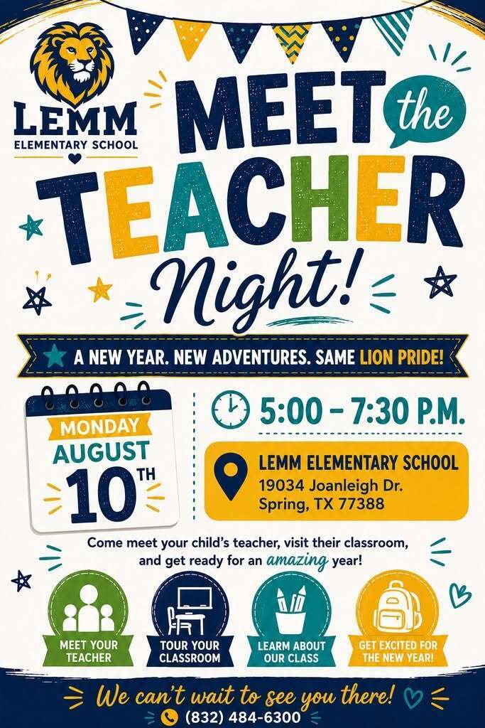come to Lemm's meet the teacher on Monday, August 10th from 5 pm till 7:30 pm.