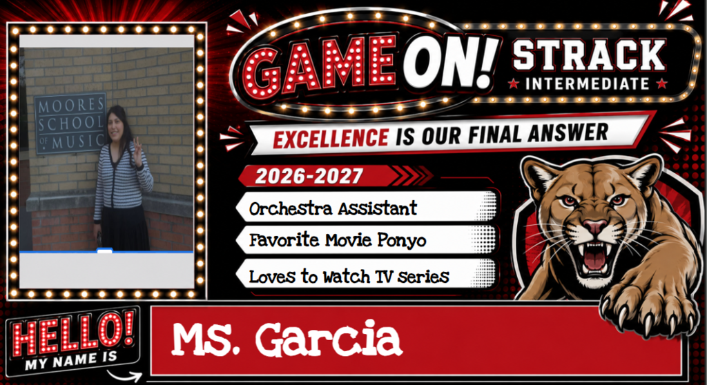 Display shows "Game On! Strack" with a lion graphic. A woman stands in a photo frame. Text includes "Ms. Garcia" and "Excellence Is Our Final Answer."